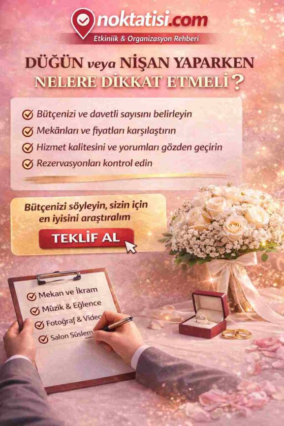 Adana’da Düğün veya Nişan Yaparken Bütçe Planlaması Nasıl Yapılır? 7